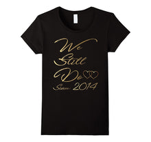 3rd Wedding Anniversary Tshirt We Still Do Gifts for Couples