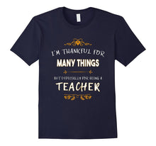 Thankful for Many Things Teacher Thanksgiving Gift T-Shirt