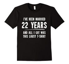 22 Year Anniversary Gift 22nd Wedding Married Funny T-Shirt