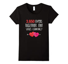 10th Anniversary Shirt 3,650 Days Together Who's Counting?