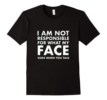 Funny Sarcastic I Am Not Responsible Quote T Shirt