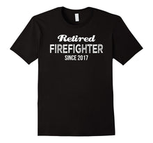 Retired Firefighter Since 2017 Funny Retirement Gift T Shirt