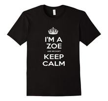 "I'm a Zoe and We Don't Keep Calm" T-Shirt