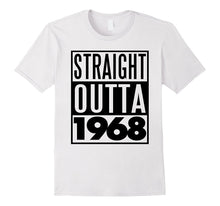 Straight Outta 1968 T-Shirt Funny Almost 50 Birthday Gift