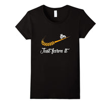 Just Farm It Agriculture Farmer Shirt