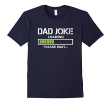Mens Dad Joke Loading Please Wait T-Shirt Funny Father's Day Gift