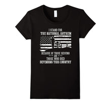 I Stand for the National Anthem - Veteran Pride T-Shirt