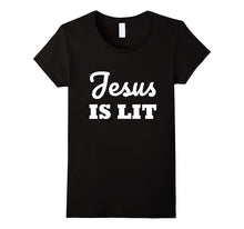 JESUS Is LIT -  Religious God Jesus Christian T-Shirt