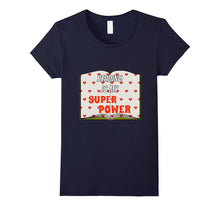 Reading Is My Superpower Funny Teacher T-Shirt