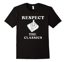 Respect the Classics Retro Video Game Video Gamer Shirt