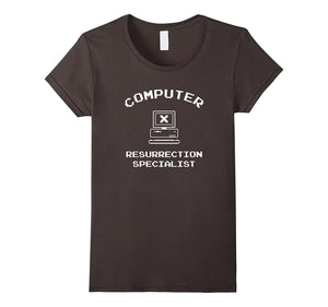 "Computer Resurrection Specialist" Funny Tech Support Shirt