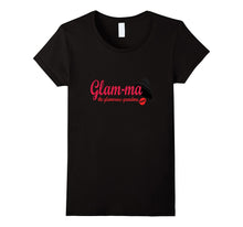 Glam-Ma - The Glamorous Grandma T-Shirt