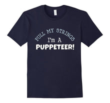 Pull My Strings I'm a PUPPETEER! Tee