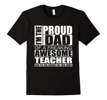 Teacher Dad Shirt - Proud Dad of Teacher Shirt