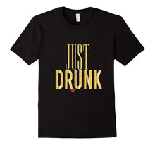 Funny Bridesmaid Shirt Just Drunk Bachelorette Wedding Gold