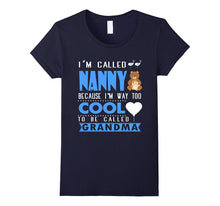 I'm Called Nanny T Shirt, Grandma T Shirt, Nanny T Shirt