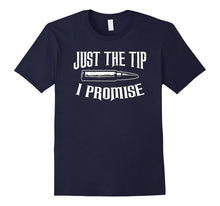Just the Tip I Promise Shirt Funny Gun Owner Bullet Tee