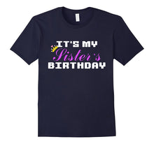 Fun Sister Tee It's My Sister's Birthday Celebration T-Shirt