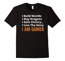 I Am Gamer T-Shirt - Tabletop RPG Board & Video Game Shirt