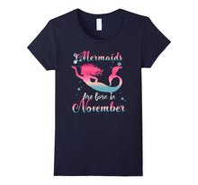 Mermaids Are Born in November T-Shirt