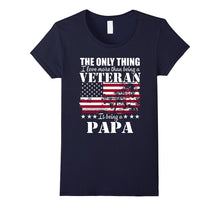 I Love More Than Being a Veteran Is Being a PAPA T-Shirt