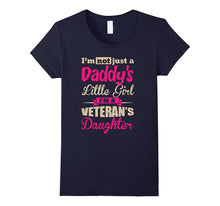 Daddy's Little Girl I'm a Veteran's Daughter - Tshirt