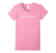 Namaste in Bed Funny Yoga T Shirt