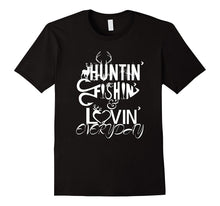Huntin Fishin Lovin Every Day Country TShirt