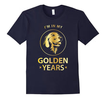 Golden Retriever Dog Lovers T-Shirt - I'm in My Golden Years