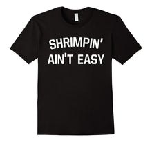 Shrimpin' Ain't Easy BJJ Tee Brazilian Jiu Jitsu T Shirt