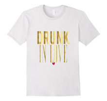 Funny Bride Shirt Drunk in Love Wedding Bachelorette Gold