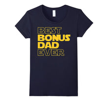 Best Bonus Dad Ever T-Shirt for Bonus Dad Love