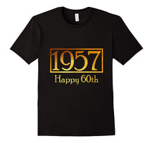 1957 Happy 60th Birthday Novelty T-Shirt