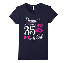 Damn I Make 35 Look Good Funny Since 1982 Birthday T-Shirt