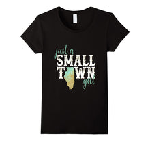 Illinois Small Town Girl Shirt Hometown State Roots Home