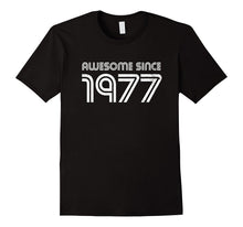 Awesome Since 1977 40 Years Old 40th Birthday Gift Ideas For