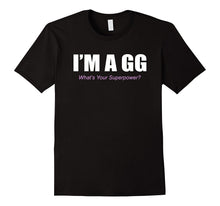 I'm a GG What's Your Superpower Grandma T-Shirt