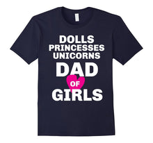 Mens Dolls Princesses Unicorns Shirt for Dad of Little Girls