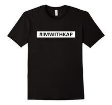 Hashtag I'm With Kap T-Shirt- #ImWithKap Shirt V1