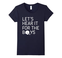 Let's Hear It for the Boys- Football T-Shirt