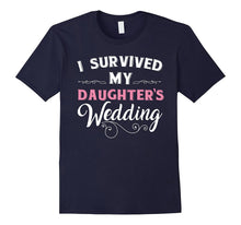 I Survived My Daughter's Wedding Nuptial Funny T Shirt