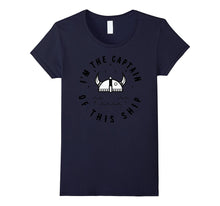 I'm the Captain of This Ship Shirt