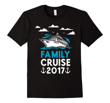 Family Cruise Shirts 2017 Funny for Family Vacation