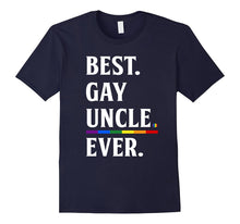 Best Gay Uncle Ever Shirt, Funny Shirt