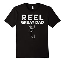 Men's Funny Pun Reel Great Dad Fisherman Fish Love Father T Shirt