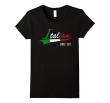40th Birthday Gift Shirt Italian Since 1977 40 Years Old