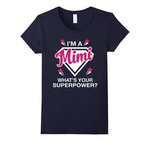 I'm a Mimi What's Your Superpower? Grandma Shirt