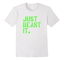 Just Beast It Tough Motivational Game Day Graphic Shir