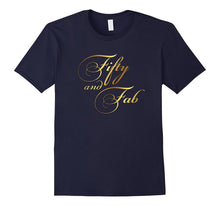 Fifty and Fab Birthday T-Shirt for Fifty and Fabulous Women