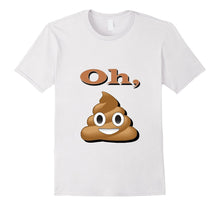 OH, Poop Funny Emoji T-Shirt